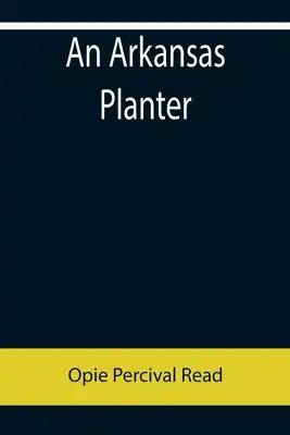 An Arkansas Planter