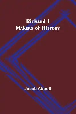 Richard I; Makers of History