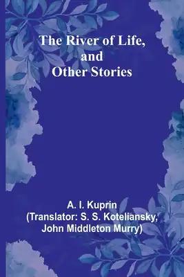 The River of Life, and Other Stories