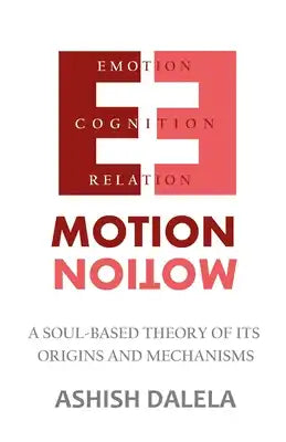 Emotion: A Soul-Based Theory of Its Origins and Mechanisms