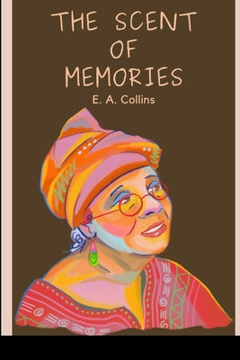 The Scent of Memories