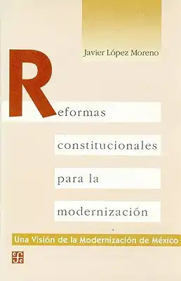 Reformas Constitucionales Para La Modernizacin