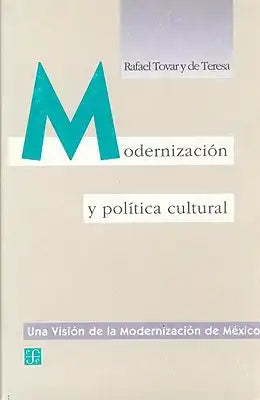 Modernizacin y Pol-Tica Cultural