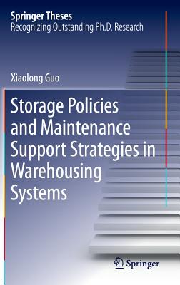 Storage Policies and Maintenance Support Strategies in Warehousing Systems