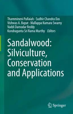 Sandalwood: Silviculture, Conservation and Applications