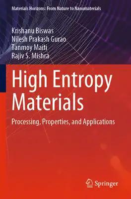 High Entropy Materials: Processing, Properties, and Applications