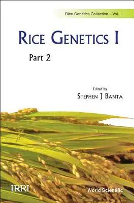 Rice Genetics I - Proceedings of the International Rice Genetics Symposium (in 2 Parts)