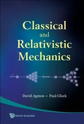 Classical & Relativistic Mechanics
