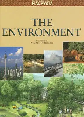 Encyclopedia of Malaysia V01: The Environment