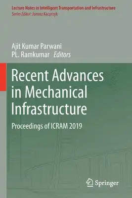 Recent Advances in Mechanical Infrastructure: Proceedings of Icram 2019