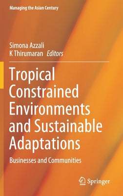 Tropical Constrained Environments and Sustainable Adaptations: Businesses and Communities