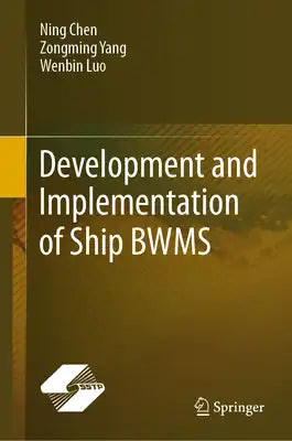 Development and Implementation of Ship Bwms