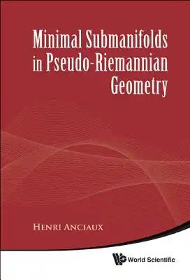 Minimal Submanifolds in Pseudo-Riemann..