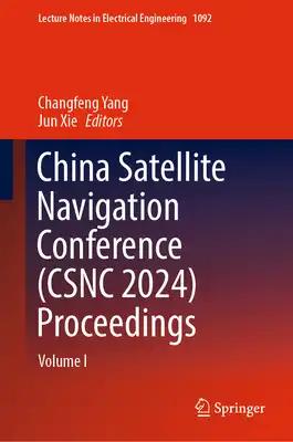 China Satellite Navigation Conference (Csnc 2024) Proceedings: Volume I