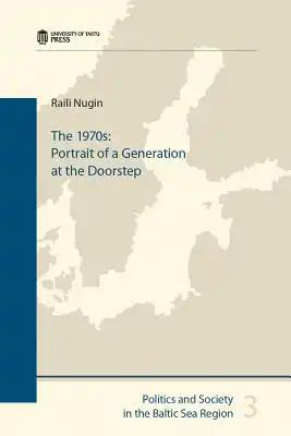 The 1970s: Portrait of a Generation at the Doorstep