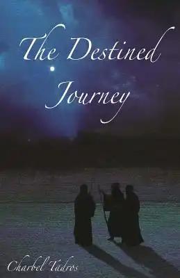 The Destined Journey