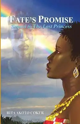 Fate's Promise: Sequel to the Lost Princess