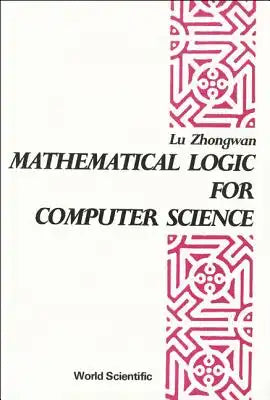 Mathematical Logic for Computer Science