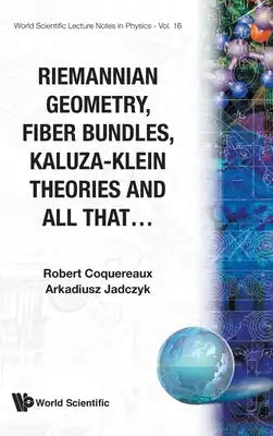 Riemannian Geometry, Fibre Bundles..(V16)