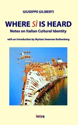 Where sì is heard: Notes on Italian Cultural Identity