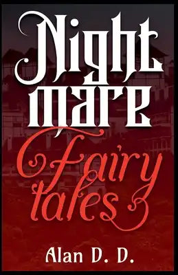 Nightmare Fairytales