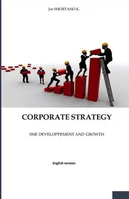 Corporate Strategy: Sme Developpement and Growth