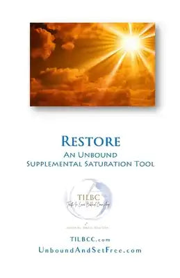 Restore: Supplemental Saturation Tool for Unbound: Growing Ever-Freer in Christ