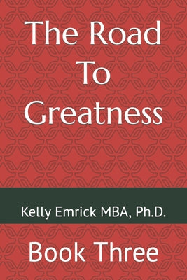 The Road To Greatness: Book Three