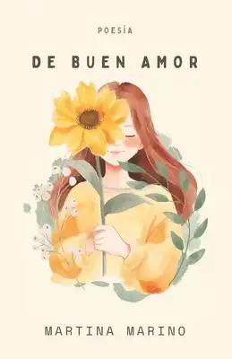 De buen amor: Poesía y prosa poética