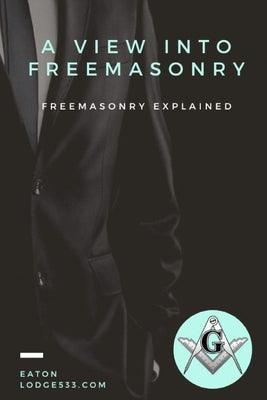 A View Into Free Masonry