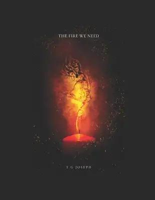 The Fire We Need: The Realms of Fire