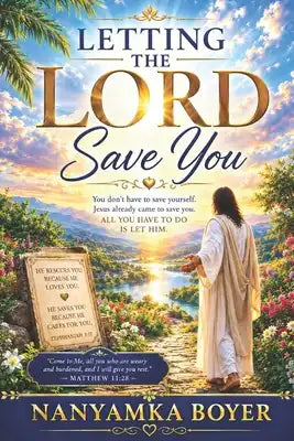 Letting The Lord Save You!