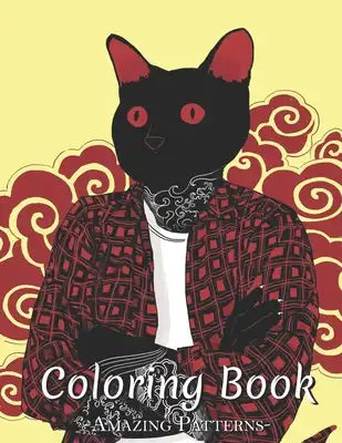 Adult Coloring Book: A Humorous, Coloring Book To Relieve Stress While Having Naughty Satisfaction, Floral, Mandala, Animals ( Black cat Il