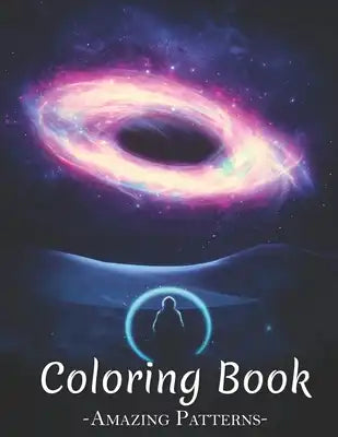 Large Print Coloring Book Easy Flower Patterns And More: Stress Relief Coloring For Seniors And Beginners, Illustrations For Relaxation ( Black Hole D