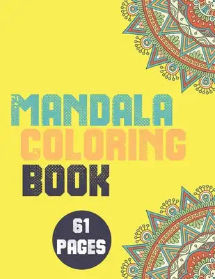mandala coloring book 2022: An adult coloring book featuring 30 mandalas with affirmations to promote inner peace and wellness.