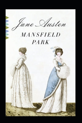 Mansfield Park (Illustrated Edition)