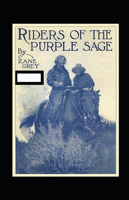 Riders of the Purple Sage Annotated