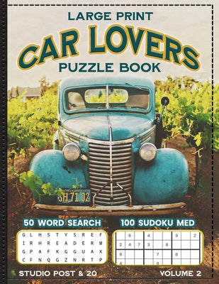 FOR CAR LOVERS Antique Blue Car on Farm 50 Sudoku 100 Word Search Word Find Activity Puzzle Book: Vintage Car Automobile Themed Relaxing Brain Teasers