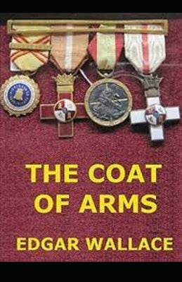 The Coat of Arms: Original Classic Edition(Annotated)