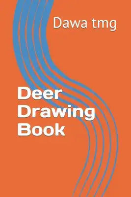 Deer Drawing Book: Dawa tmg