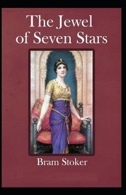The Jewel of Seven Stars (Illustarted)
