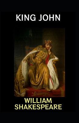 king john by shakespeare(Annotated Edition)