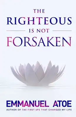 The Righteous is not Forsaken