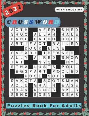 2022 Crossword Puzzles Book For Adults With Solution: Large-print Puzzle With Solutions For Adults, Seniors, Men And Women, Medium level Awesome Puzzl