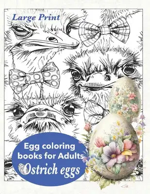 Ostrich eggs. Egg coloring books for Adults: Easter egg coloring book
