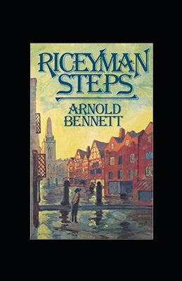 Riceyman Steps Illustrated