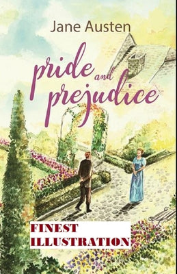 Pride and Prejudice: (Finest Illustration)