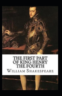 The First Part of King Henry the Fourth Annotated