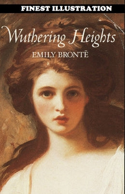 Wuthering Heights: (Finest Illustration)