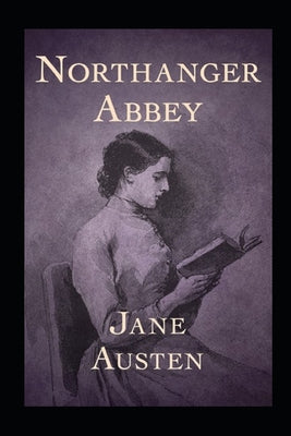 Northanger Abbey(Annotated Edition)
